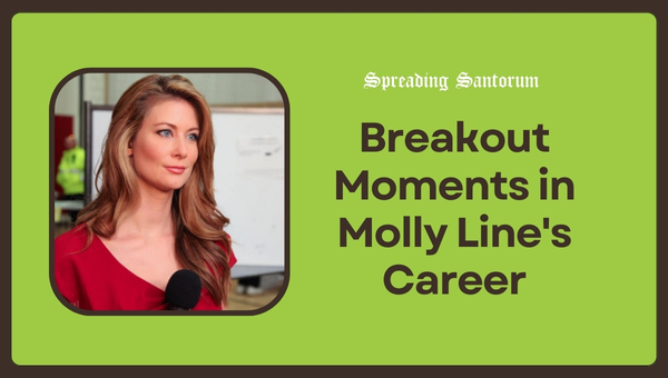 Breakout Moments in Molly Line's Career