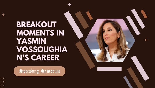 Breakout Moments in Yasmin Vossoughian's Career