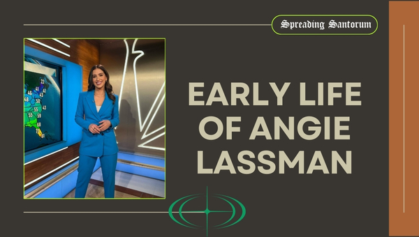 Early Life of Angie Lassman