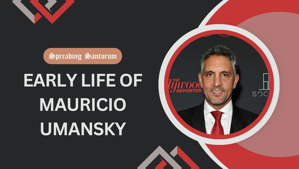 Early Life of Mauricio Umansky