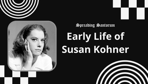 Early Life of Susan Kohner