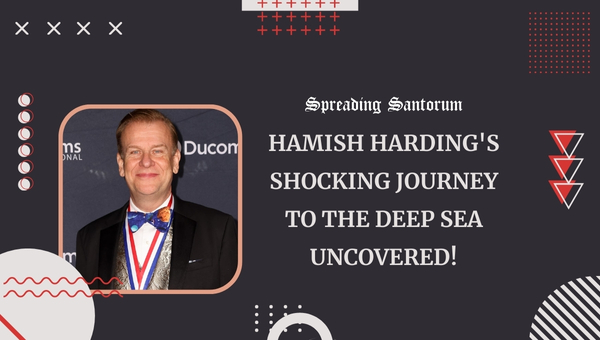  Hamish Harding's Shocking Journey to the Deep Sea Uncovered!