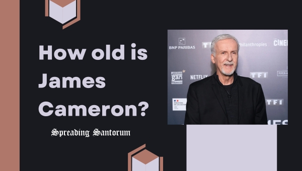 How old is James Cameron?