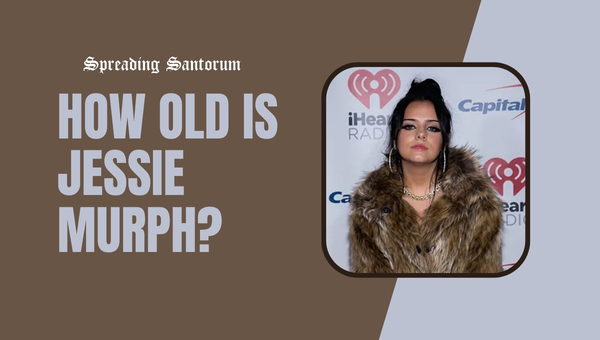 How old is Jessie Murph?