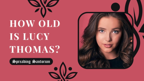 How old is Lucy Thomas?