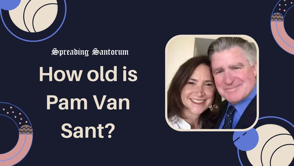 How old is Pam Van Sant?