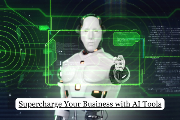 Supercharge Your Business with AI Tools