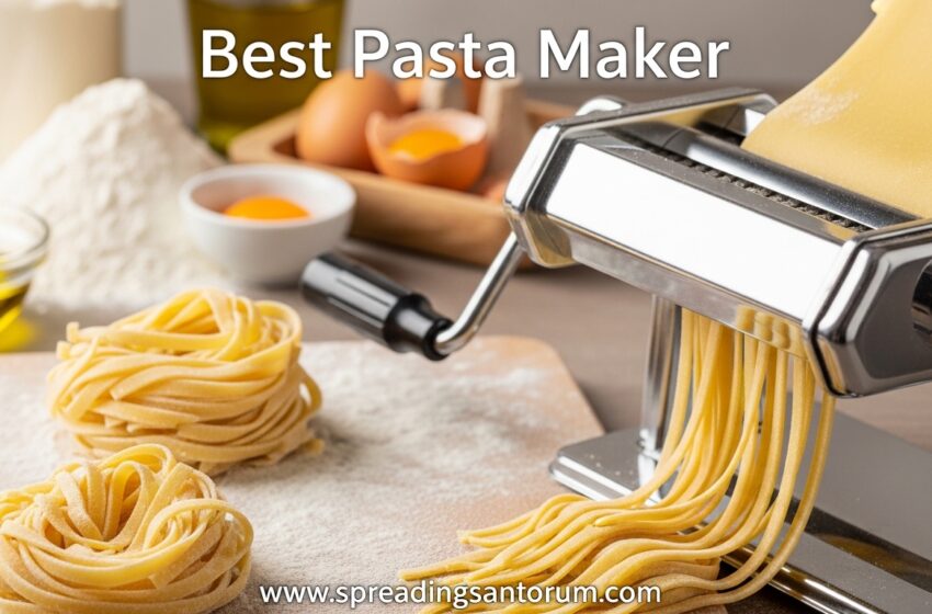  12 Best Pasta Maker (June 2026) Home Cooking Experts