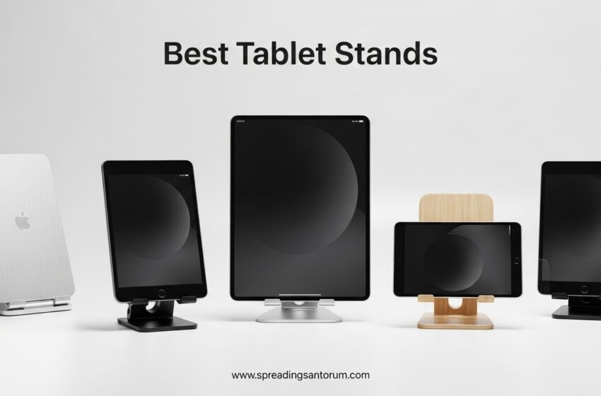  12 Best Tablet Stands (June 2026) Tested & Reviewed