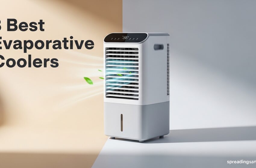  8 Best Evaporative Coolers That Beat Heat May 2026