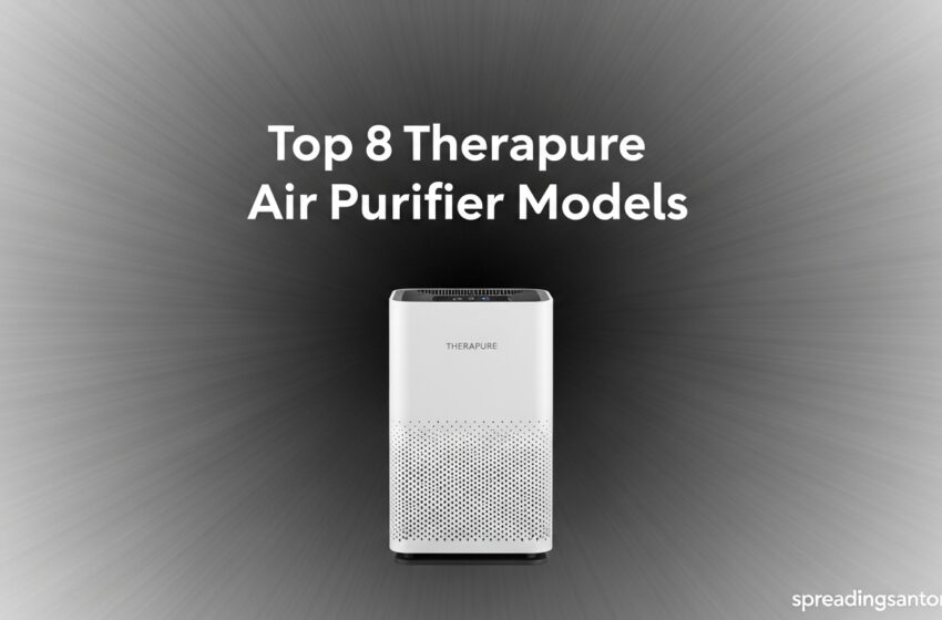  Top 8 Therapure Air Purifier Models Worth Buying 2026