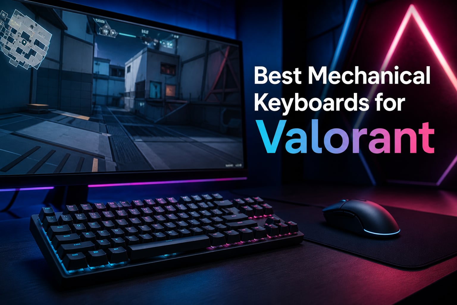 8 Best Mechanical Keyboards for Valorant (August 2026) Tested