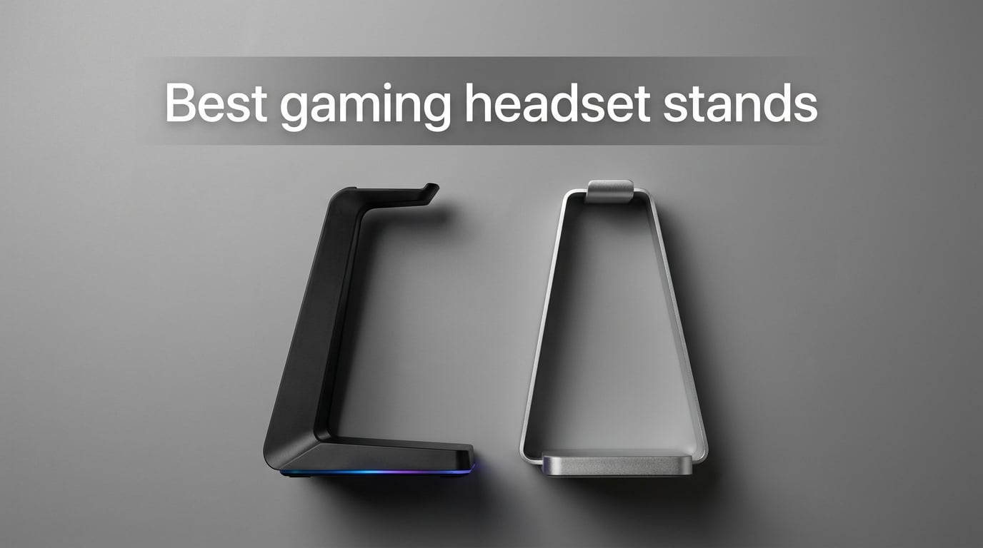 8 Best Gaming Headset Stands (September 2026) Tested and Ranked