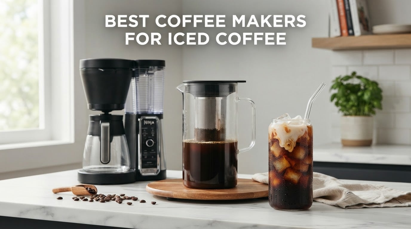 8 Best Coffee Makers for Iced Coffee (September 2026) Tested Picks