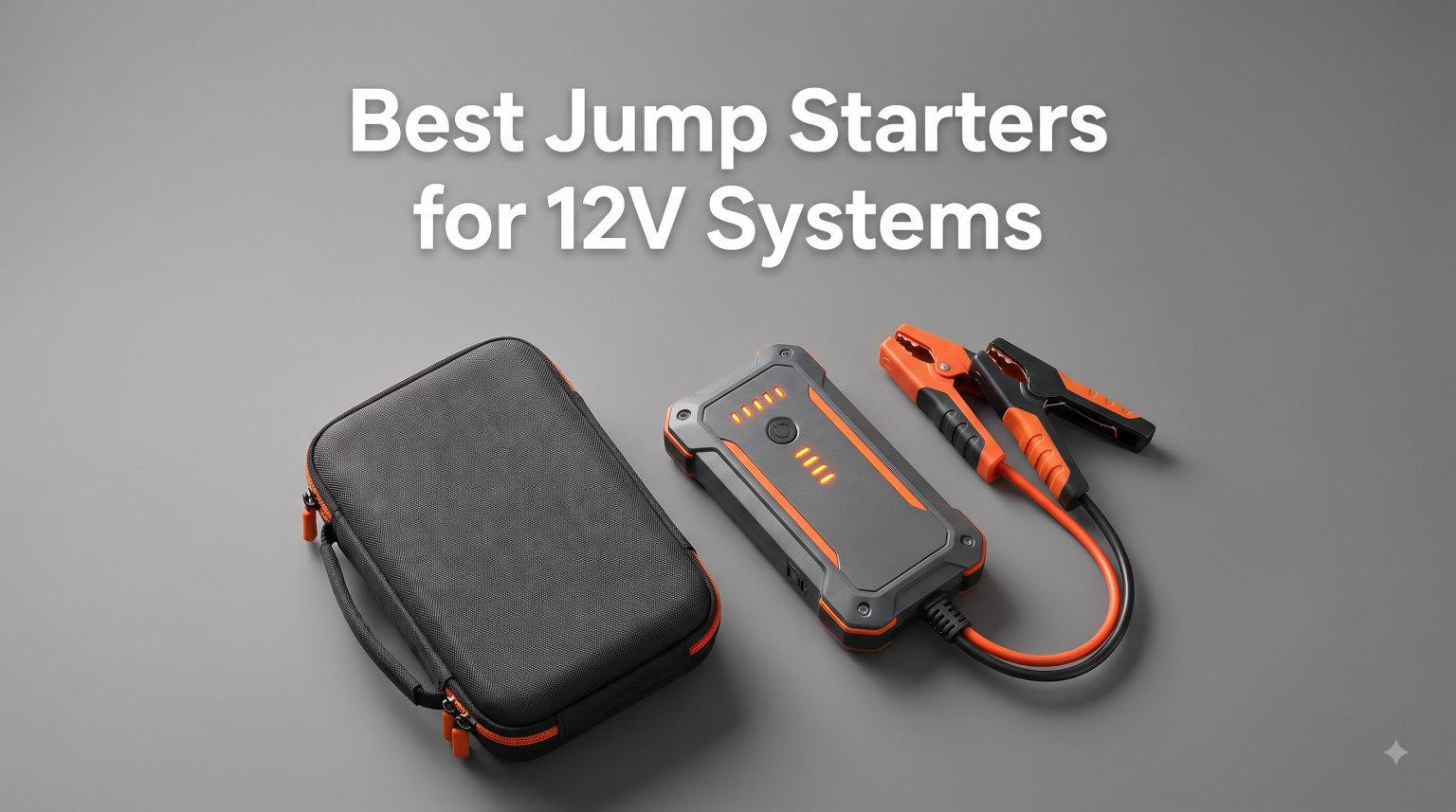 8 Best Jump Starters for 12V Systems (September 2026)